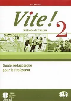 Vite! 2 Guide pédagogique + 2 Class Audio CDs + 1  Test CD