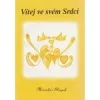 Vítej ve svém srdci