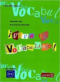 ¡Viva el Vocabulario! - intermedio (B1-B2)
