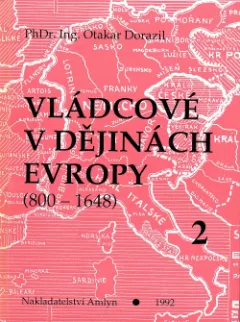 Vládcové v dějinách Evropy (800-1648). 2