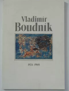 Vladimír Boudník 1924-1968