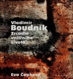 Vladimír Boudník: Zrcadlo vnitřního života