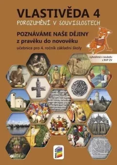 Vlastivěda 4 - Poznáváme naše dějiny