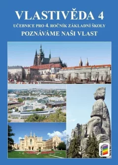 Vlastivěda 4 - Poznáváme naši vlast