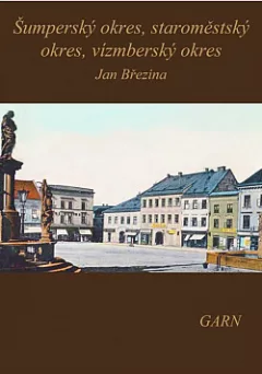 Vlastivěda moravská: Šumperský okres, Staroměstský okres, Vízmberský okres
