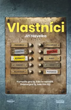 Vlastníci - Komedie pro ty, kdo to nezažili. Drama pro ty, kdo tím žijí.