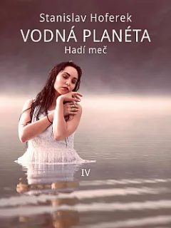 Vodná planéta IV: Hadí meč