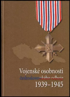 Vojenské osobnosti československého odboje 1939-1945