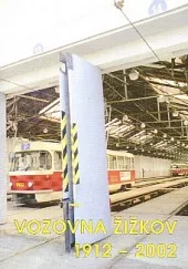 Vozovna Žižkov 1912-2002