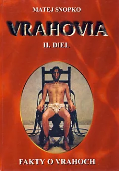Vrahovia II.: Fakty o vrahoch