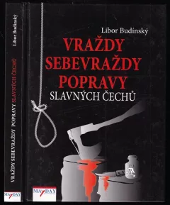 Vraždy, sebevraždy, popravy slavných Čechů