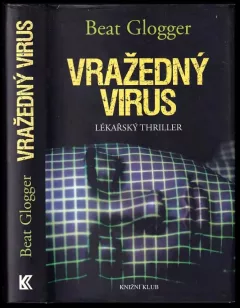 Vražedný virus : lékařský thriller
