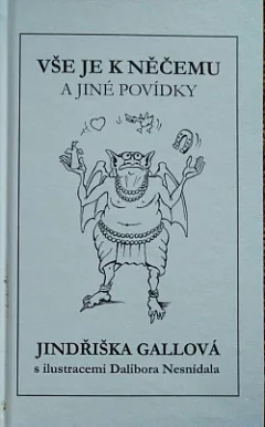Vše je k něčemu a jiné povídky