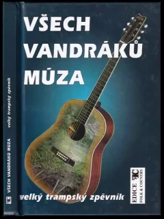 Všech vandráků múza