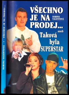 Všechno je na prodej..., aneb, Taková byla Superstar