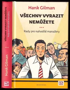 Všechny vyrazit nemůžete : rady pro nahodilé manažery