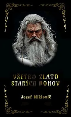 Všetko zlato starých bohov