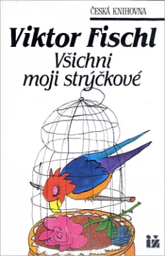 Všichni moji strýčkové