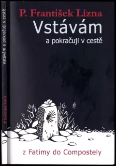 Vstávám a pokračuji v cestě