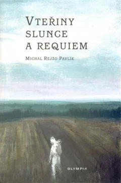 Vteřiny slunce a Requiem