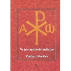 Vy jste královské kněžstvo