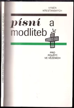 Výběr křesťanských písní a modliteb pro použití ve vězeních
