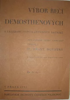 Výbor řečí Demosthenových: S ukázkami jiných Attických řečníků