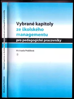 Vybrané kapitoly ze školského managementu pro pedagogické pracovníky