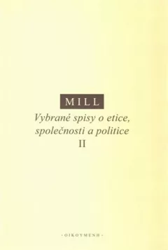Vybrané spisy o etice, společnosti a politice II