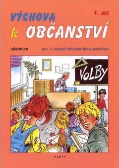 Výchova k občanství  1. díl učebnice pro 2. stupeň ZŠ praktické