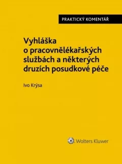 Vyhláška o pracovnělékařských službách a některých druzích posudkové péče