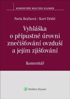 Vyhláška o přípustné úrovni znečišťování ovzduší a jejím zjišťování Komentář