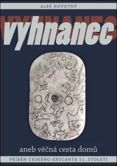 Vyhnanec aneb věčná cesta domů