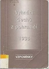 Vyhnání Čechů z pohraničí 1938