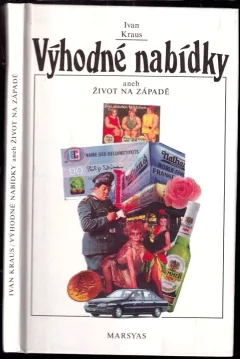 Výhodné nabídky, aneb, Život na Západě