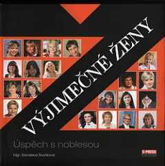 Výjimečné ženy: Úspěch s noblesou
