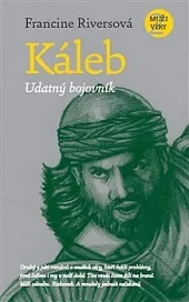 Káleb – udatný bojovník