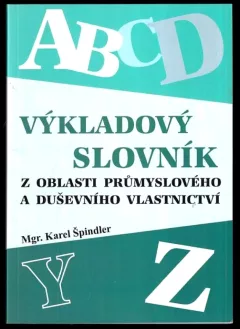 Výkladový slovník z oblasti průmyslového a duševního vlastnictví