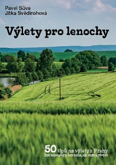 Výlety pro lenochy