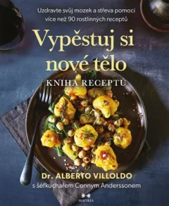 Vypěstuj si nové tělo – Kniha receptů