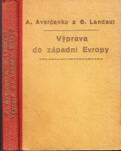 Výprava do západní Evropy satirikonovců: Južakina, Sanderse, Mifasova a Krysakova