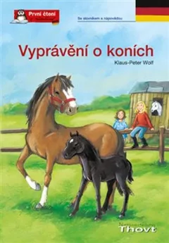 Vyprávění o koních - První čtení v němčině