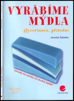 Vyrábíme mýdla