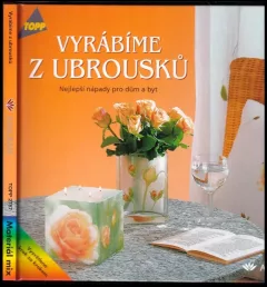 Vyrábíme z ubrousků
