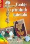 Výrobky z přírodních materiálů