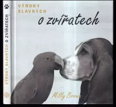 Výroky slavných o zvířatech