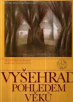 Vyšehrad pohledem věků