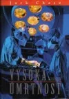 Vysoká úmrtnost : napínavý thriller z lékařského prostředí