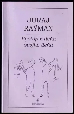 Vystúp z tieňa svojho tieň alebo svedectvo o mojej hlave