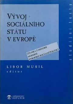 Vývoj sociálního státu v Evropě: Čítanka z historie moderní evropské sociální politiky